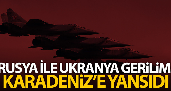 Rusya, Karadeniz hava sahasında geçici uçuş kısıtlaması getirdi