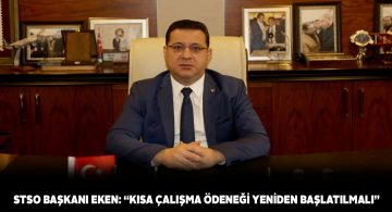 Ticaret Odası’ndan ‘Kısa Çalışma Ödeneği’ açıklaması