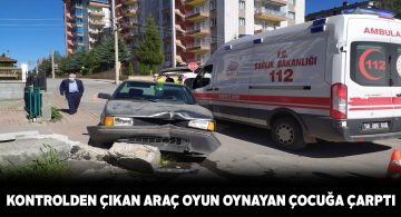 Araç kontrolden çıktı, oyun oynayan çocuğa çarptı