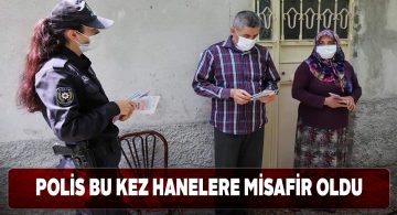 Emniyet birimleri ev ziyaretleriyle vatandaşı bilgilendiriyor