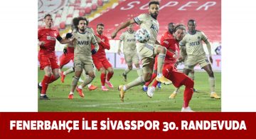 Yiğidolar yarın Fenerbahçe’ye konuk olacak