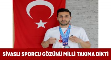 Sivaslı genç sporcu milli formayı giymek istiyor