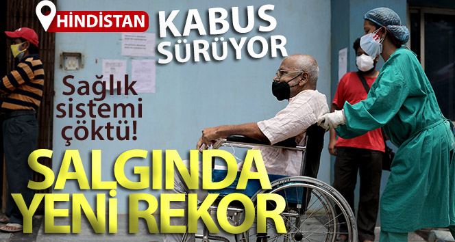 Hindistan’da salgında yeni rekor: Son 24 saatte 414 bin 188 vaka