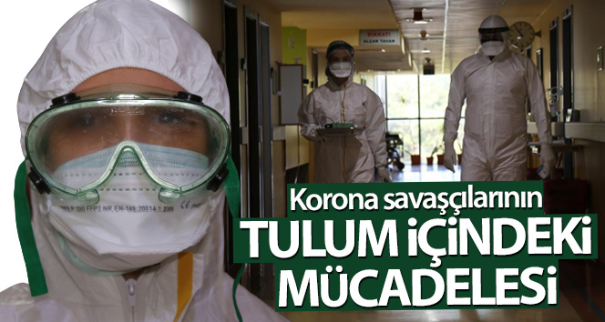 Korona savaşçılarının tulum içindeki mücadelesi