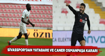 Caner Osmanpaşa ve Yatabare’nin sözleşmeleri 2 yıl uzatıldı