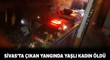 Hafik ilçesine bağlı Akkaya köyündeki yangın 1 can aldı