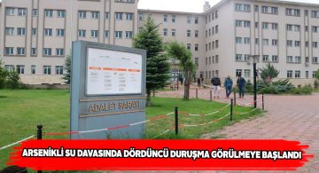 Kangal ilçesindeki arsenikli içme suyu davası devam ediyor