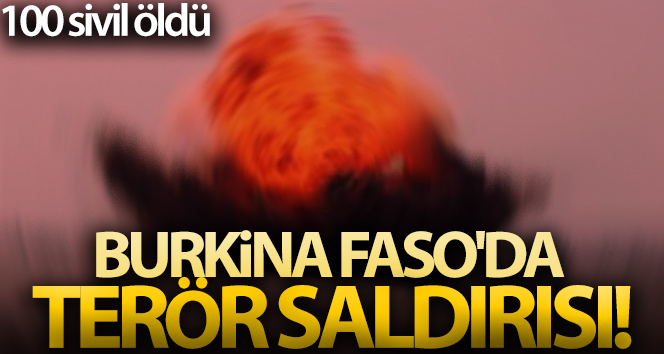 Burkina Faso’da terör saldırısı: Yaklaşık 100 sivil katledildi