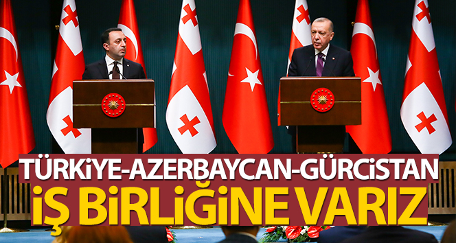Cumhurbaşkanı Erdoğan: ‘Türkiye-Azerbaycan-Gürcistan iş birliği, bütün bunlara varız’