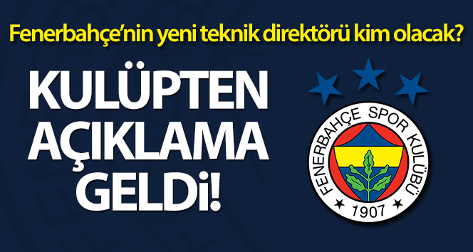 Fenerbahçe’den teknik direktör açıklaması