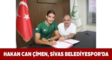 Sivas Belediyespor Hakan Can ile sözleşme imzaladı