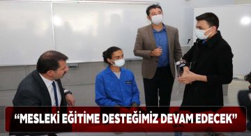 Vali Ayhan meslek lisesine konuk oldu