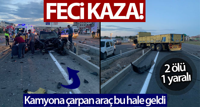Konya’da feci kaza: Otomobil ile kamyon çarpıştı: 2 ölü, 1 yaralı