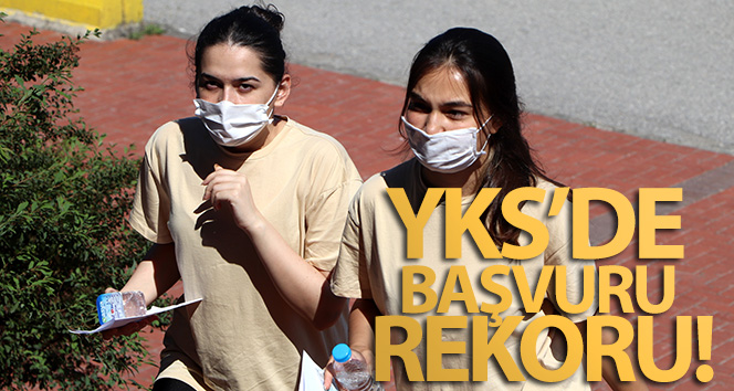 YKS’de başvuru rekoru