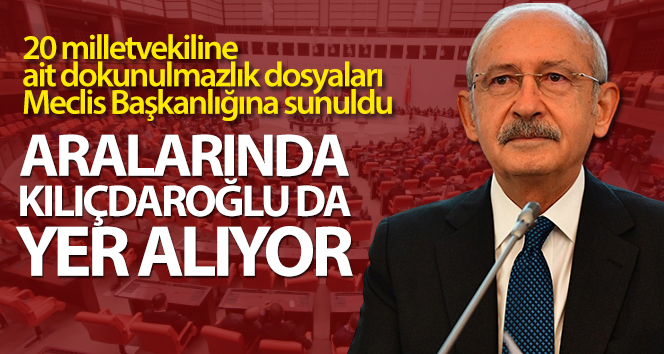 20 milletvekiline ait dokunulmazlık dosyaları, Meclis Başkanlığına sunuldu