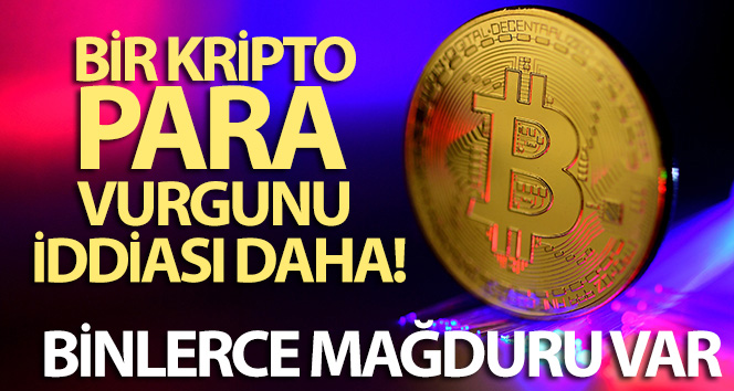 Bir kripto para vurgunu iddiası daha
