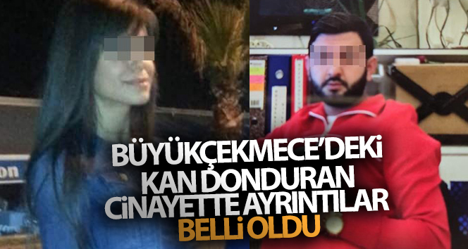 Büyükçekmece’deki kan donduran çifte cinayetin ardından yasak aşk çıktı