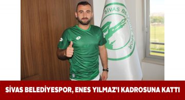 Enes Yılmaz Sivas Belediyespor ile anlaşma imzaladı