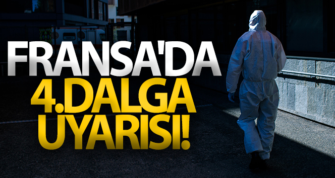 Fransa Sağlık Bakanı Veran’dan salgında 4’üncü dalga uyarısı