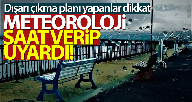 Hava durumu bugün nasıl olacak?