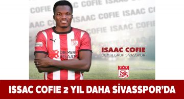 DG Sivasspor Issac Cofie’nin sözleşmesini uzattı