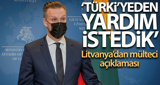 Litvanya, Belarus’tan gelen mülteciler için Türkiye’den yardım istedi