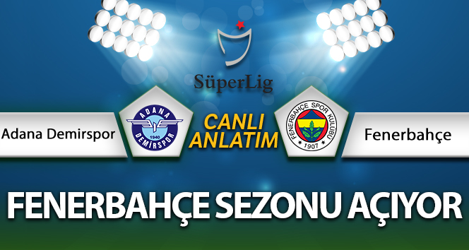Adana Demirspor Fenerbahçe Maç Anlatımı