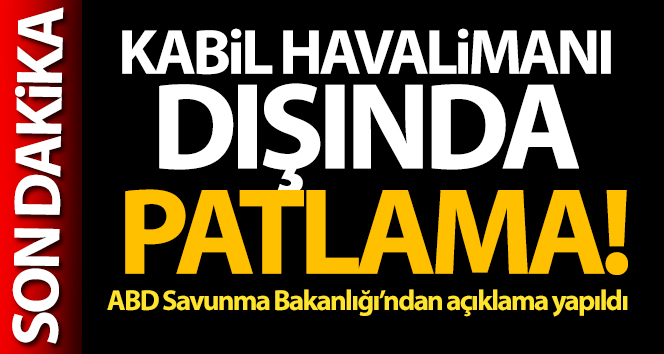 Afganistan’da Havaalanı yakınında patlama