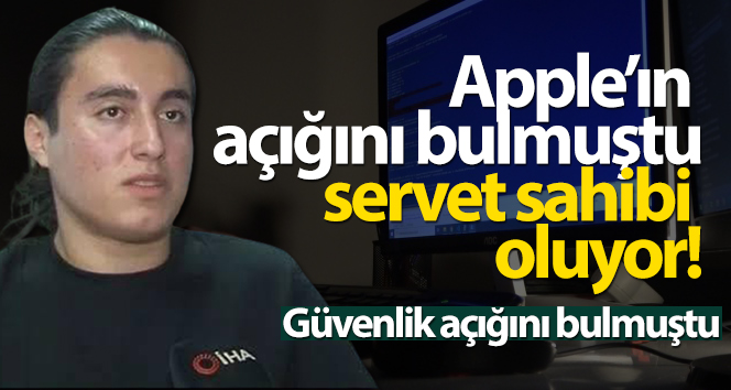 Apple’ın açığını bulmuştu, servet sahibi oluyor
