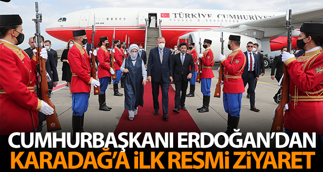 Cumhurbaşkanı Erdoğan’dan Karadağ’a ilk resmi ziyaret