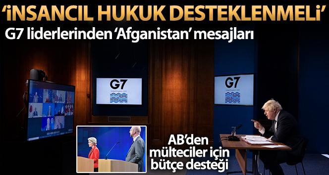 G7’den Afganistan’da uluslararası insancıl hukukun her koşulda desteklenmesi çağrısı