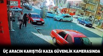 Güvenlik kamerası kazayı saniye saniye kaydetti
