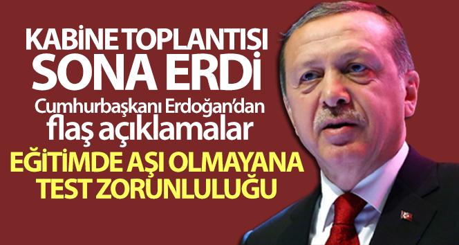 Kabine Toplantısı sonrası Cumhurbaşkanı Erdoğan’dan flaş açıklamalar