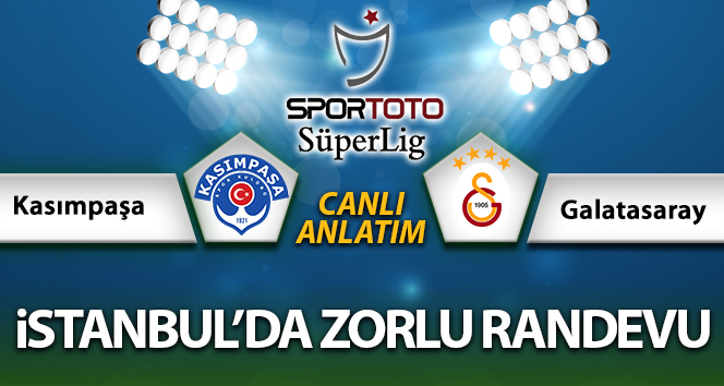 Kasımpaşa Galatasaray Maç Anlatımı