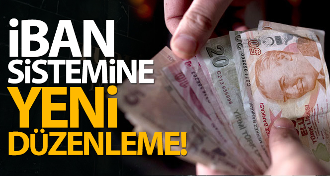 Merkez Bankası’ndan IBAN sistemine yeni düzenleme