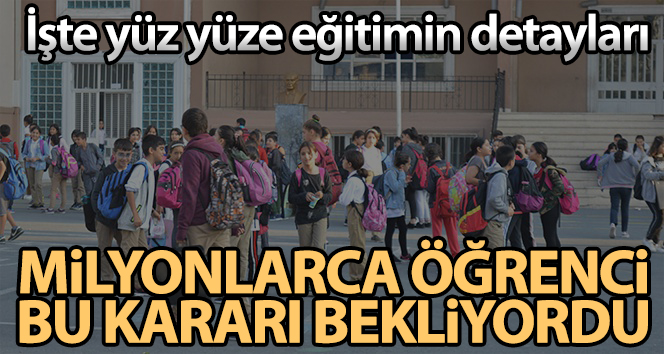 Milli Eğitim Bakanı Özer’den yüz yüze eğitim açıklaması