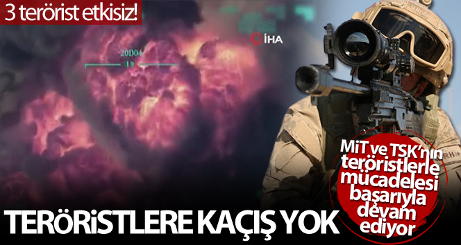 MİT ve TSK’dan ortak operasyon: 3 PKK’lı terörist etkisiz!