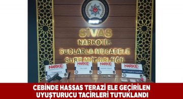 Sivas’taki narkotik operasyonunda 3 tutuklama