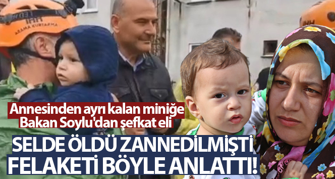 Selde öldü zannedilmişti, felaketi böyle anlattı