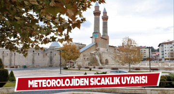 Sivas genelinde hava sıcaklığı artacak