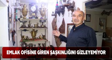 Sivaslı emlakçının ofisi antika dükkânını andırıyor