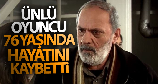Usta oyuncu Metin Çekmez, hayatını kaybetti