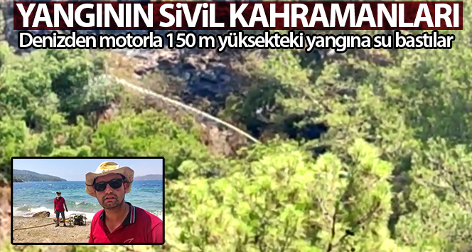 Yangının sivil kahramanları