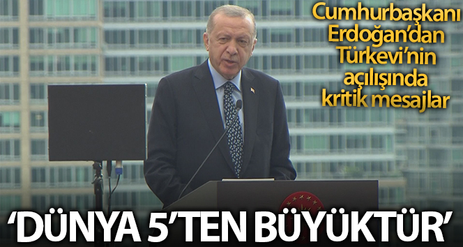 Cumhurbaşkanı Erdoğan New York’taki Türkevi’nin açılışında konuştu