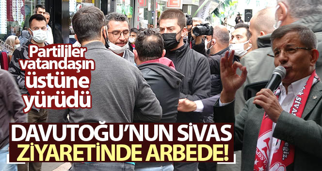 Davutoğu’nun Sivas ziyaretinde arbede