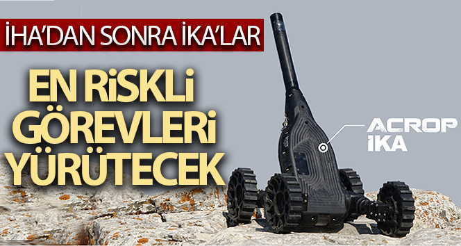 İnsansız kara araçları TSK’da kullanılmaya başlandı