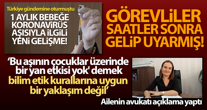 Yanlış aşı yapan görevliler, saatler sonra eve gelip aileyi uyarmış