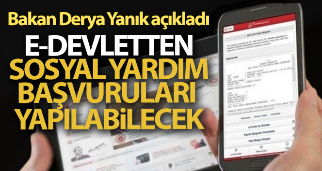 Bakan Derya Yanık’tan sosyal yardım başvuruları açıklaması!