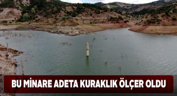 Cami minaresi kuraklığın boyutunu gün yüzüne çıkarıyor