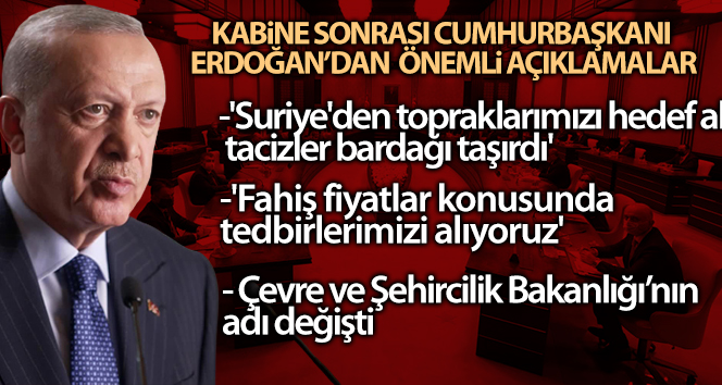 Cumhurbaşkanı Erdoğan: ‘Suriye’den topraklarımızı hedef alan tacizler bardağı taşırdı’